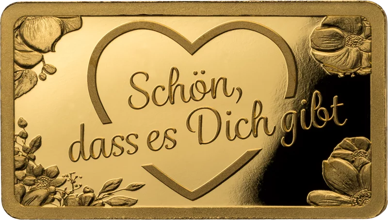 Goldbarren Schön, dass es dich gibt