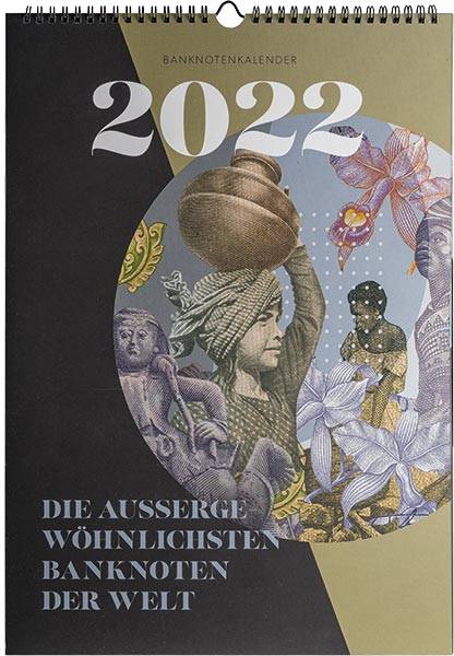 Banknoten-Kalender Die außergewöhnlichsten Banknoten der Welt 2022